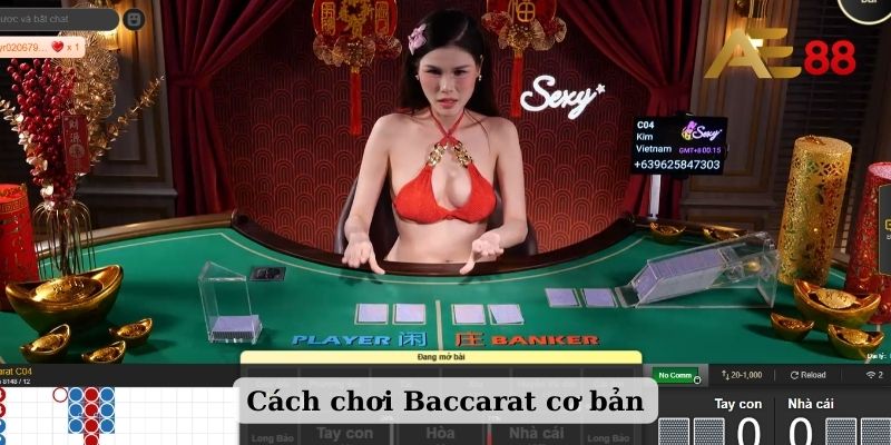 Cách chơi Baccarat cơ bản