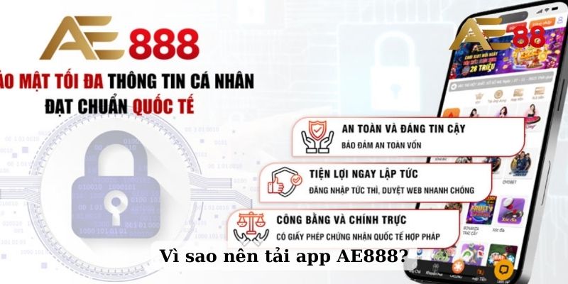 Vì sao nên tải app AE888?